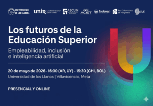 SEMINARIO SOBRE LOS FUTUROS DE LA EDUCACIÓN SUPERIOR – 20 DE MAYO A LAS 16:30 – MODALIDAD VIRTUAL