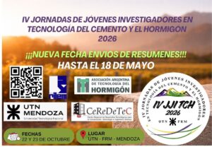 IV JORNADAS DE JÓVENES INVESTIGADORES EN TECNOLOGÍA DEL CEMENTO Y EL HORMIGÓN 2026 – EXTENSIÓN DE PLAZO DE ENVÍOS DE RESÚMENES