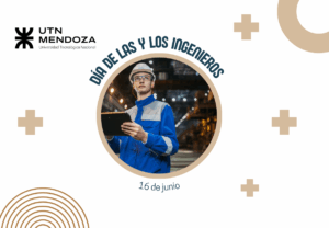 16 DE JUNIO DÍA DE LAS Y LOS INGENIEROS – PALABRAS DEL DECANO