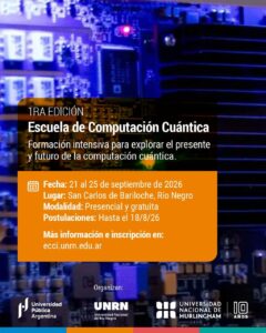 I ESCUELA DE COMPUTACIÓN CUÁNTICA – HAY 4 CUPOS PARA LA UTN