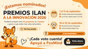 FOXMIND ESTÁ NOMINADO A LOS PREMIOS ILAN A LA INNOVACIÓN 2026 – ¡DALES TU VOTO PARA QUE GANEN!